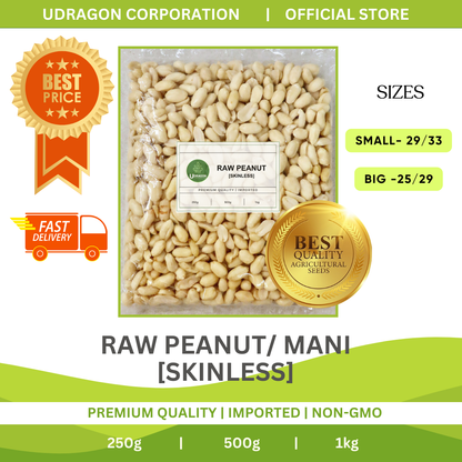 Premium Quality Raw Peanuts [skinless]/ Raw Mani - 250g, 500g, 1kg