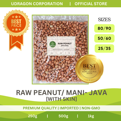 Premium Quality Raw Peanuts [with skin]/ Raw Mani (JAVA) - 250g, 500g, 1kg